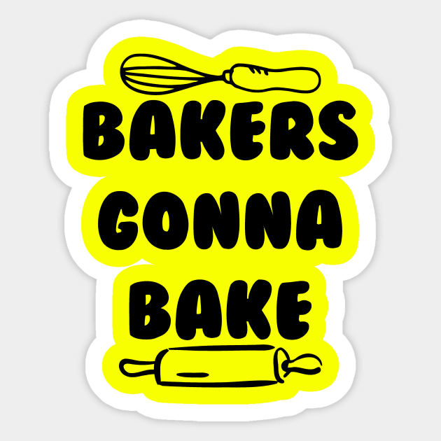 Bakers Gonna Bake Sticker by sally234